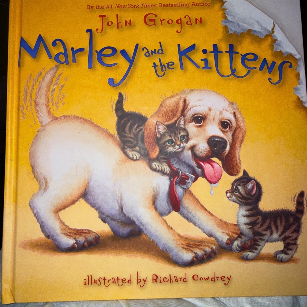 John Grogan Marley and the Kittens Kids Hardcover First Edition